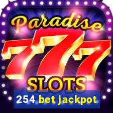 254 bet jackpot